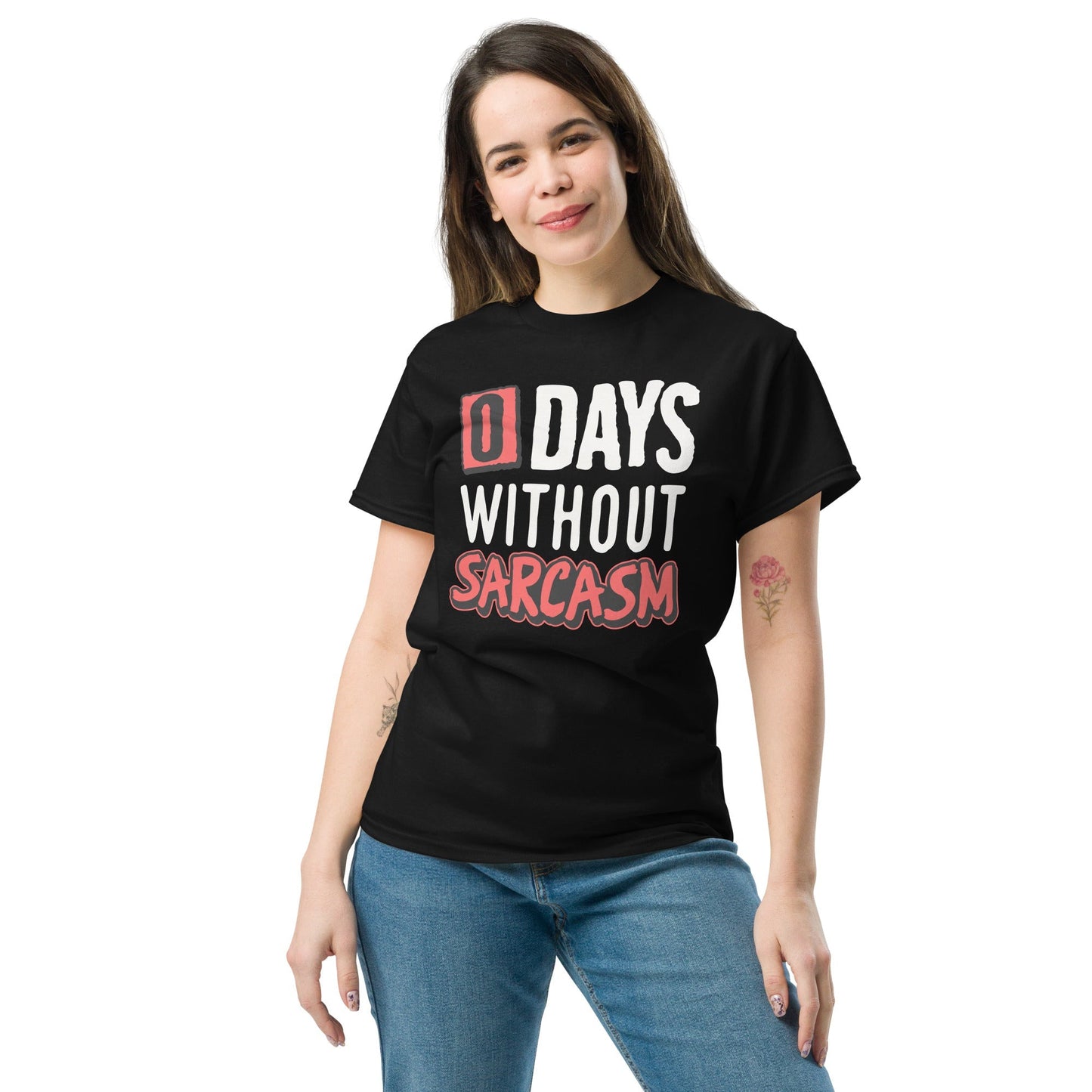 0 Days Without Sarcasm | Funny T-Shirt