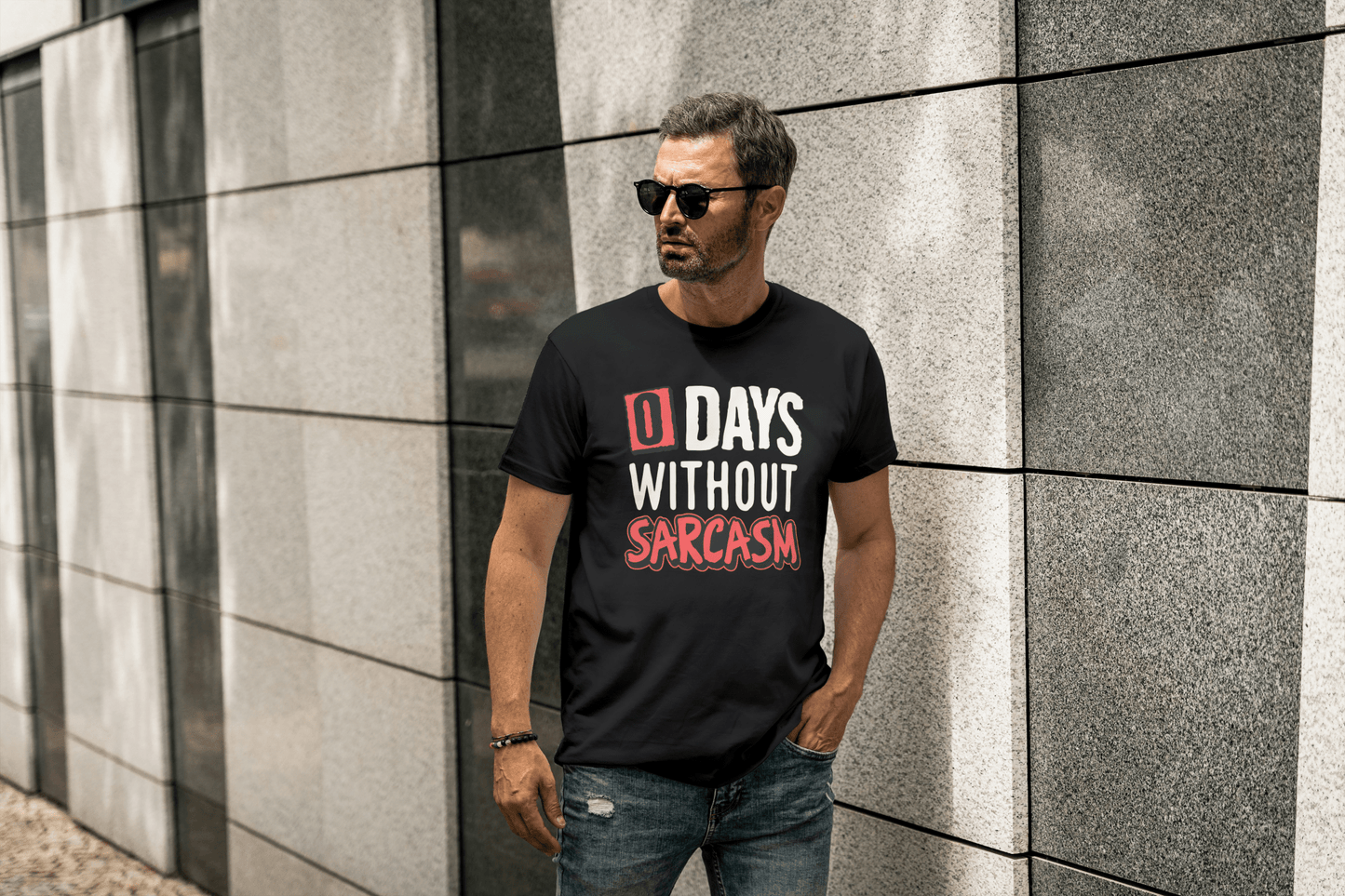0 Days Without Sarcasm | Funny T-Shirt