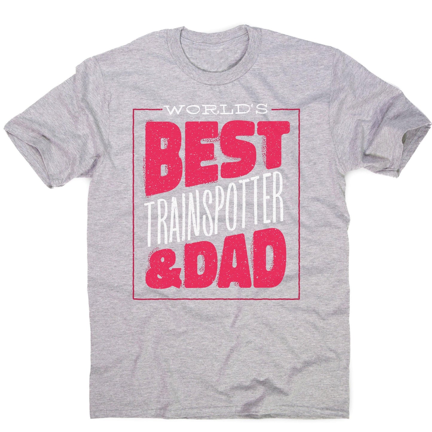 Best trainspotter dad funny fathers day men's t-shirt