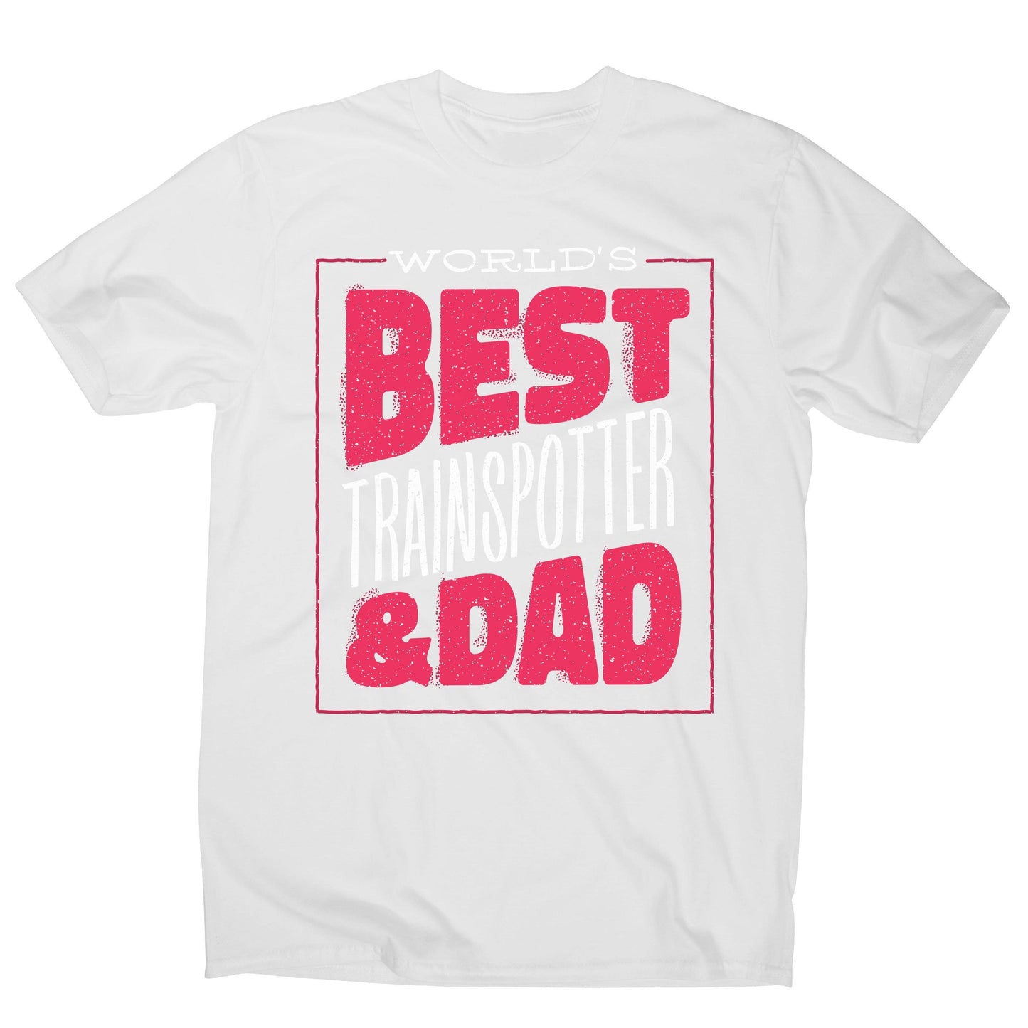 Best trainspotter dad funny fathers day men's t-shirt