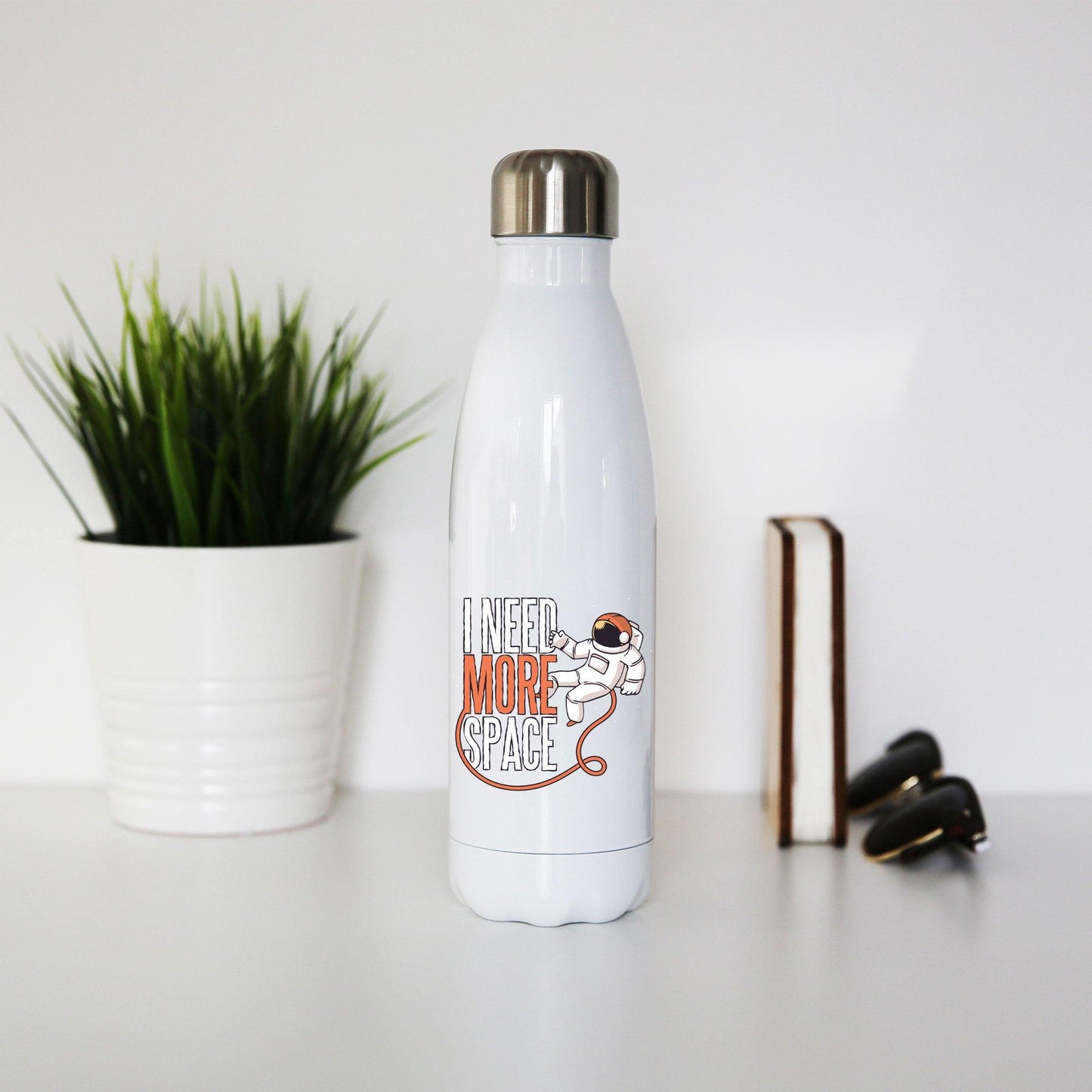 Need more space funny design water bottle stainless steel reusable