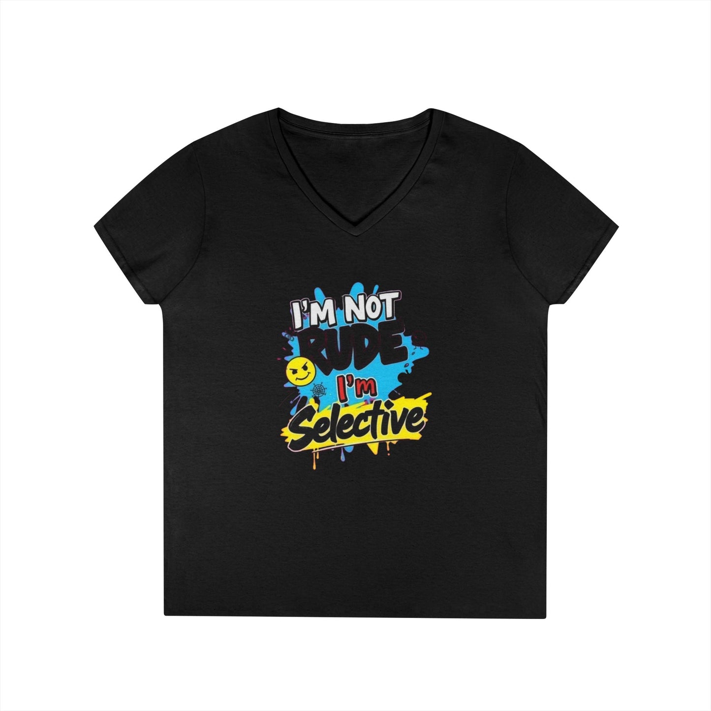 Funny I'm not Rude I'm Selective V-Neck T-Shirt for Women