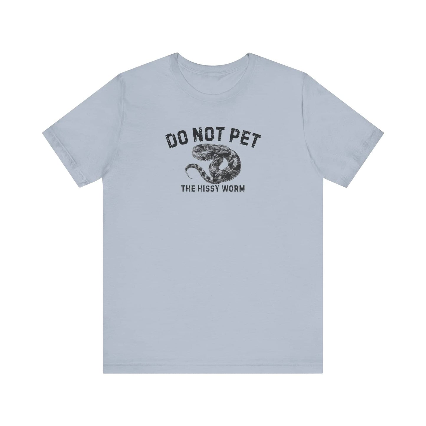 Do Not Pet The Hissy Worm Shirt Funny Snake Lover Tee