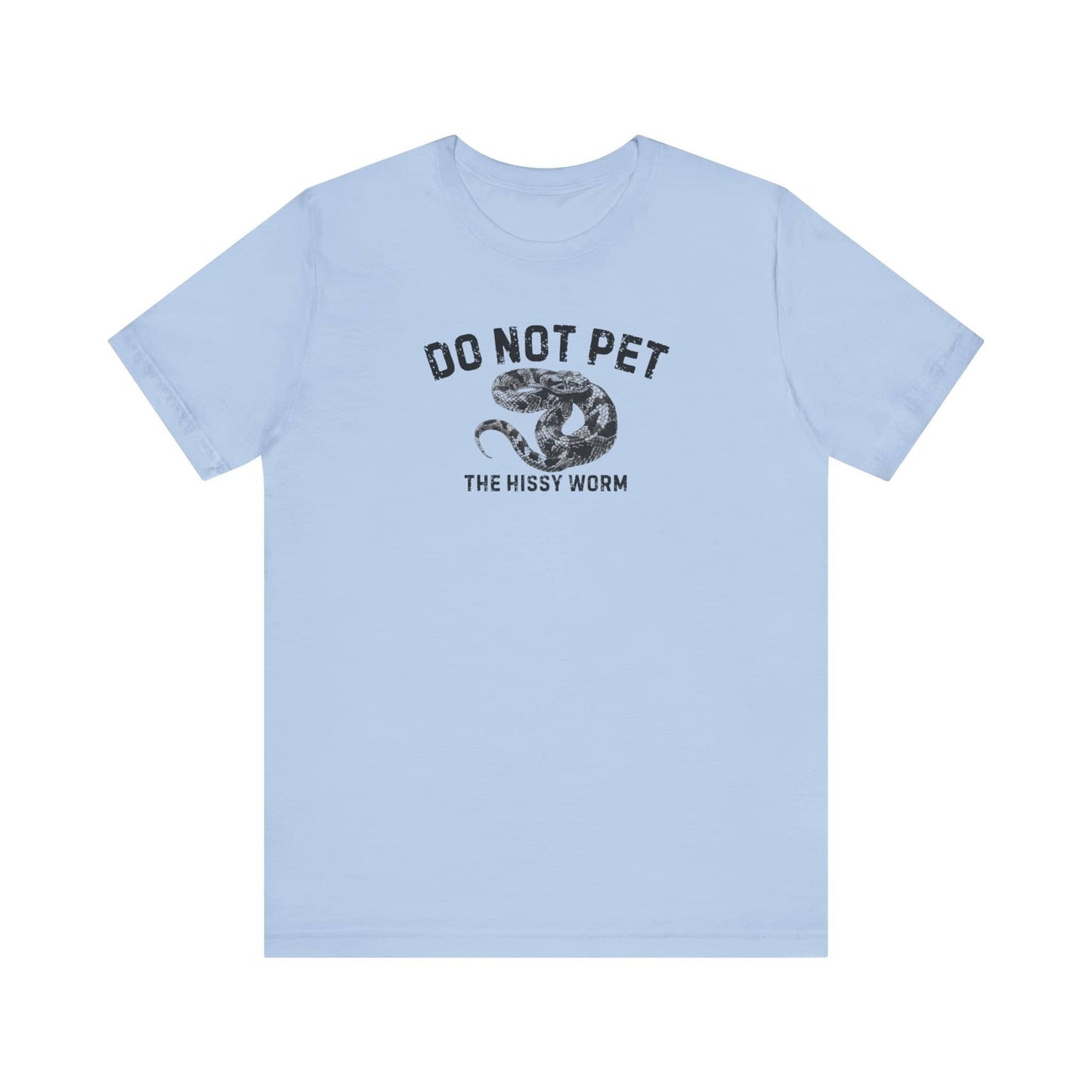 Do Not Pet The Hissy Worm Shirt Funny Snake Lover Tee