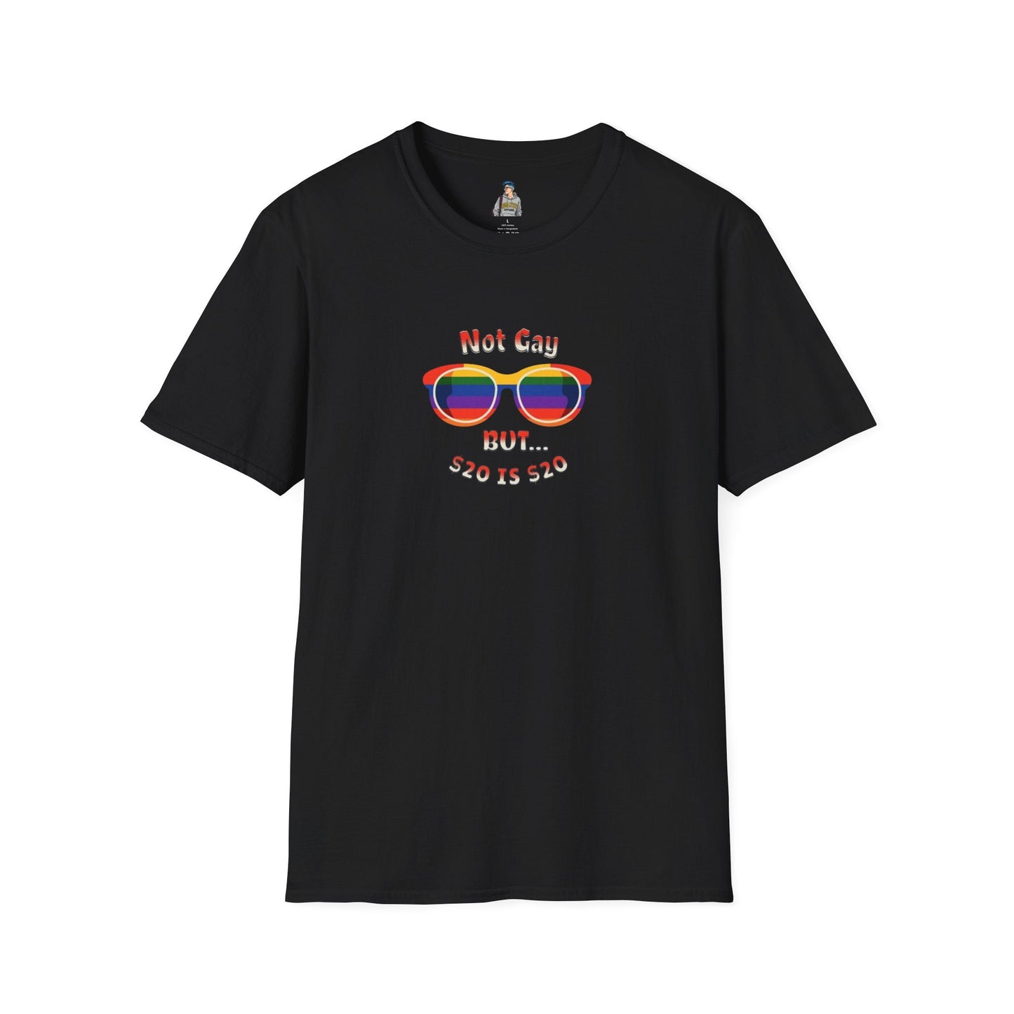 Funny LGBTQ+ Pride T-Shirt - "Not Gay But $20 is $20" Unisex Softstyle