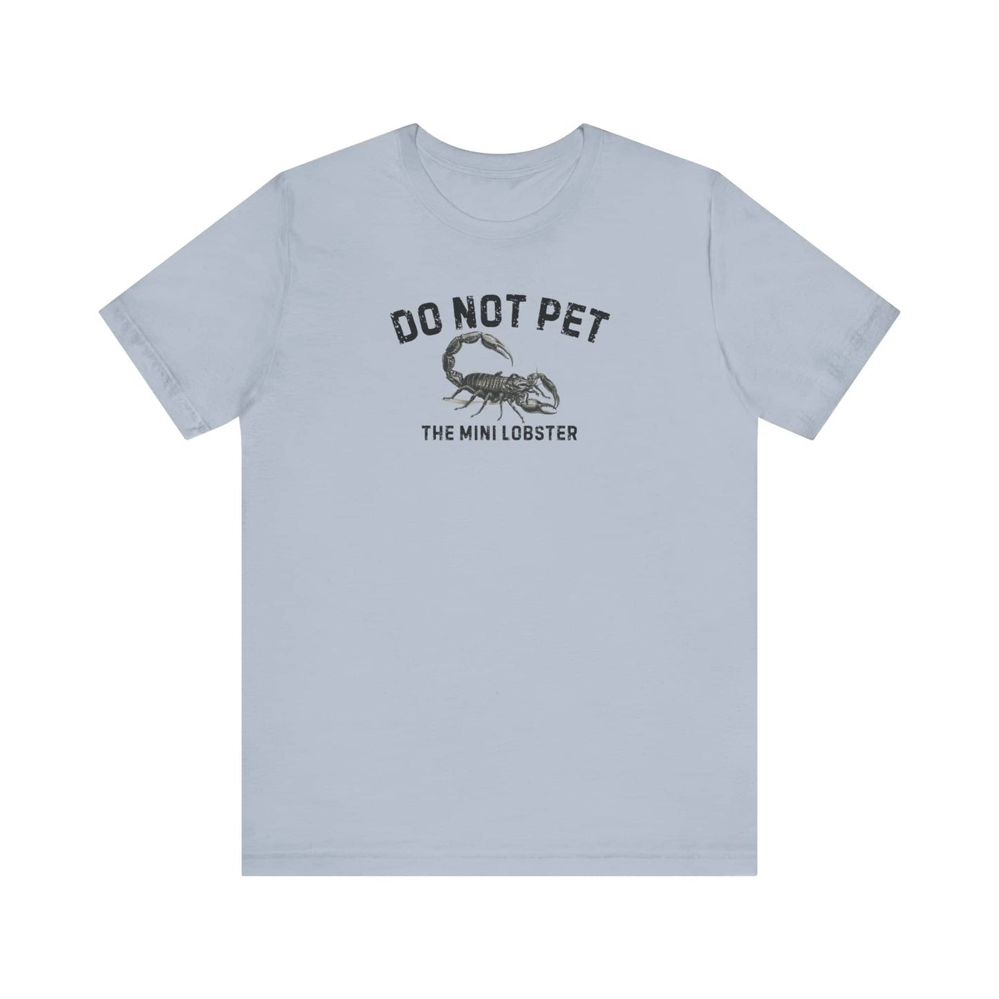 Do Not Pet The Mini Lobster Shirt Funny Scorpion Lover Tee