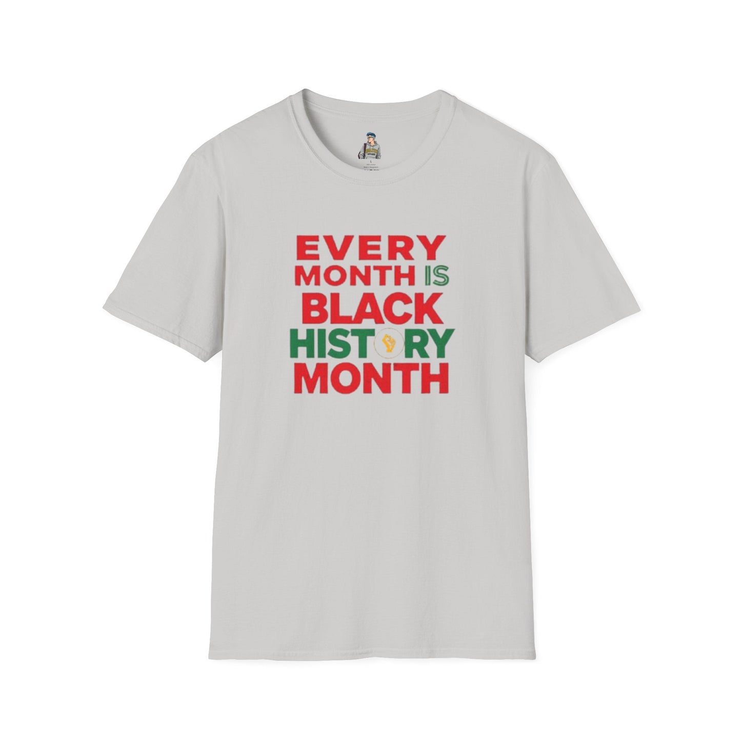 Every Month is Black History Month Unisex T-Shirt