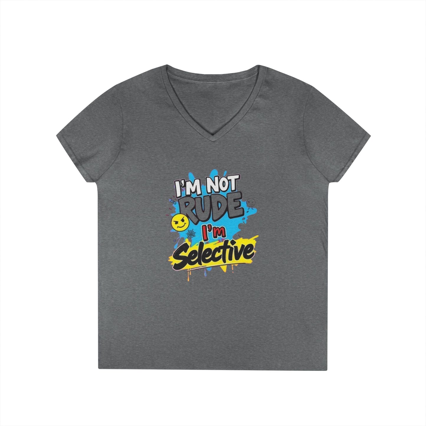 Funny I'm not Rude I'm Selective V-Neck T-Shirt for Women
