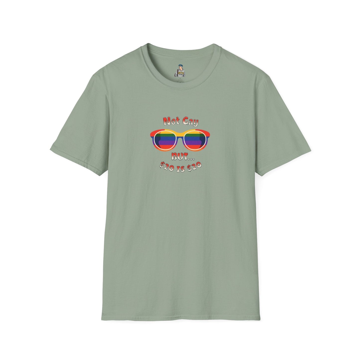 Funny LGBTQ+ Pride T-Shirt - "Not Gay But $20 is $20" Unisex Softstyle