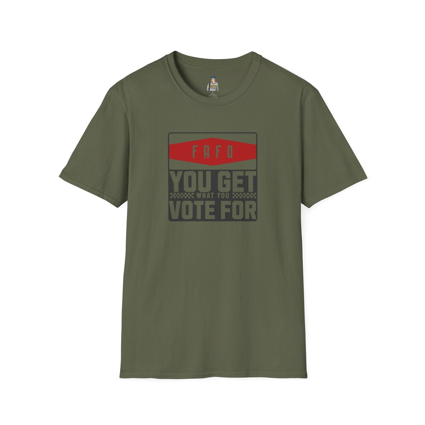 FAFO You Get What You Vote For Unisex Softstyle T-Shirt