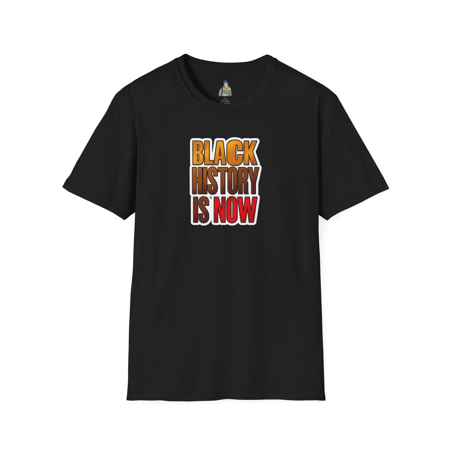 Unisex Softstyle T-Shirt - "Black History is Now" Inspirational Tee