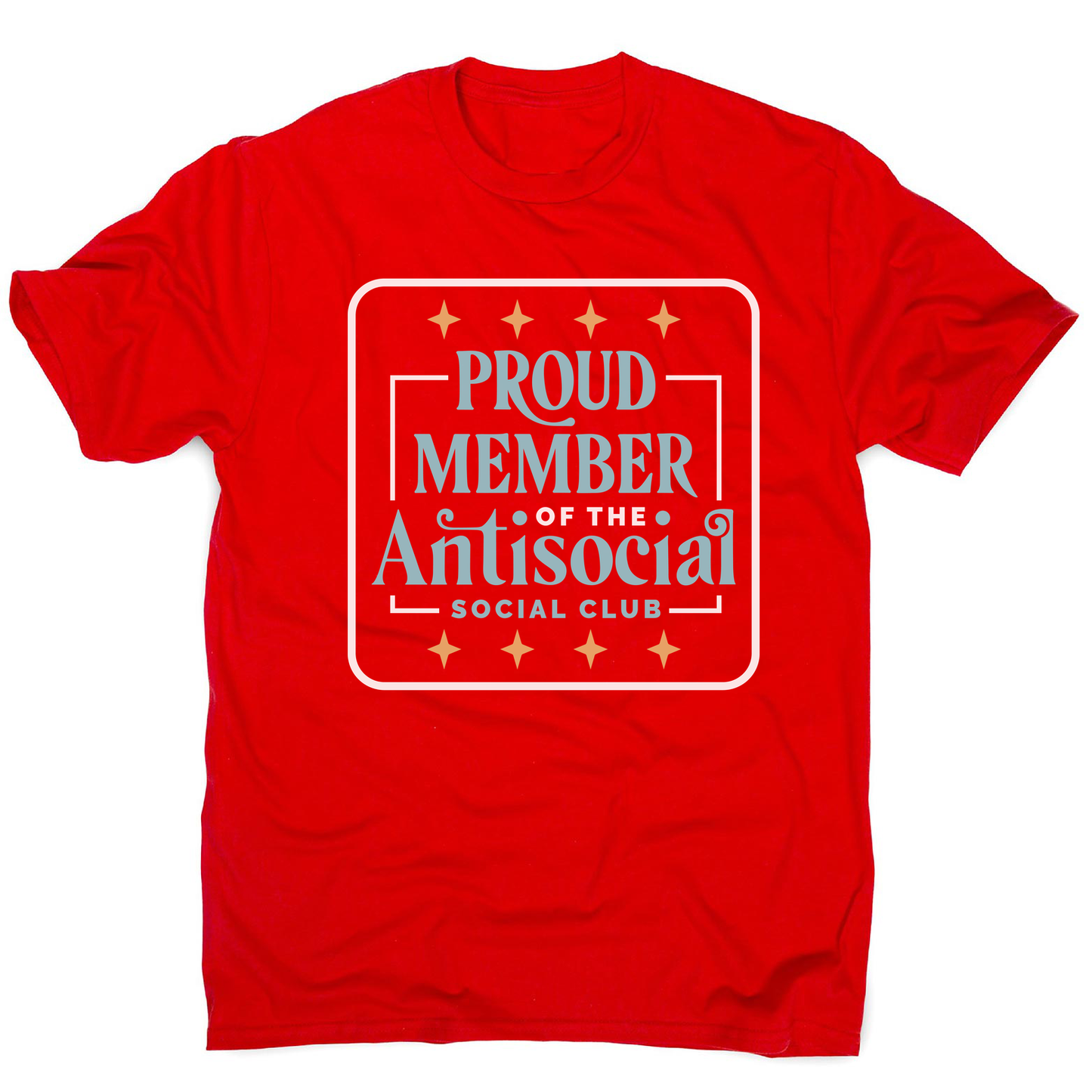 Antisocial club funny quote men's t-shirt