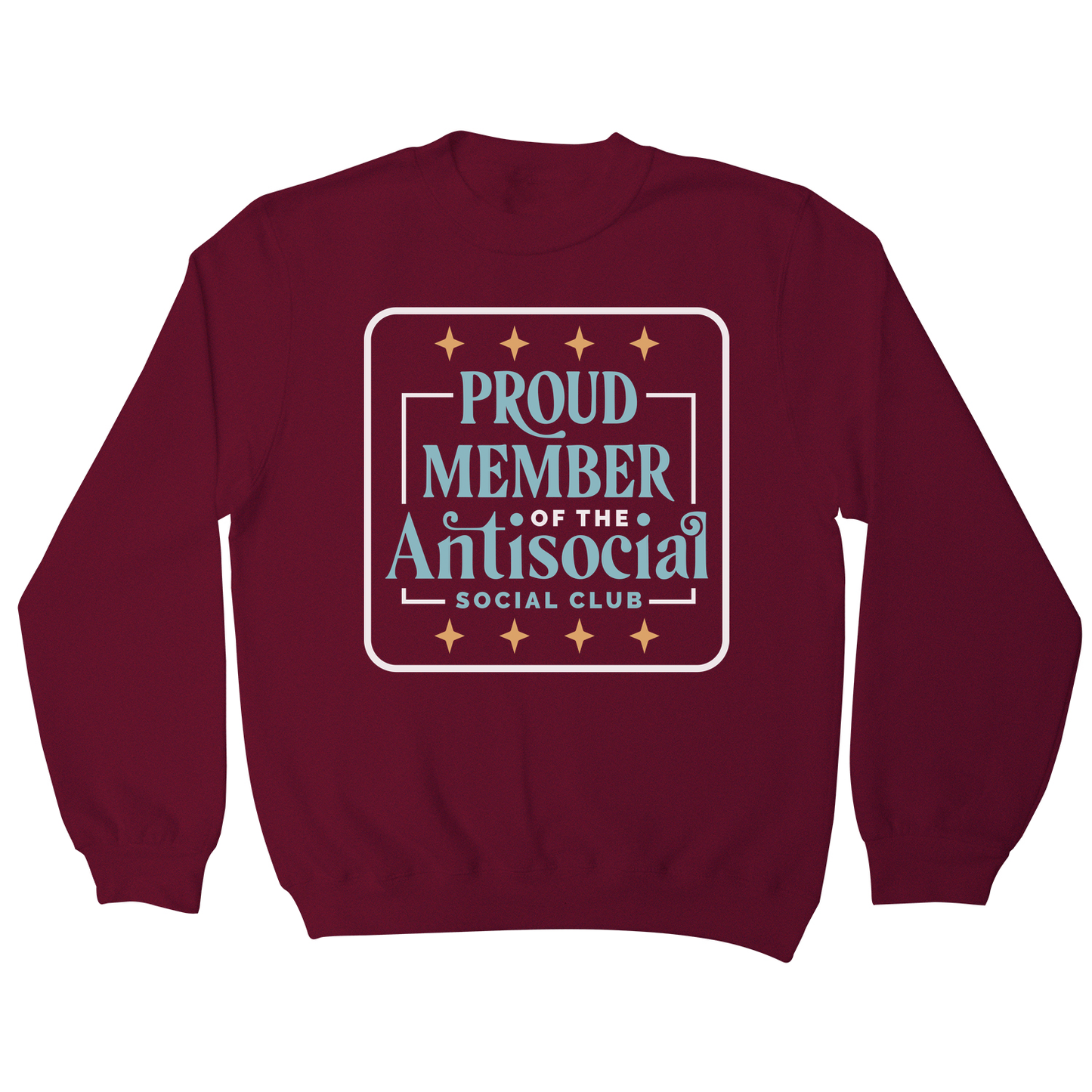 Antisocial club funny quote sweatshirt