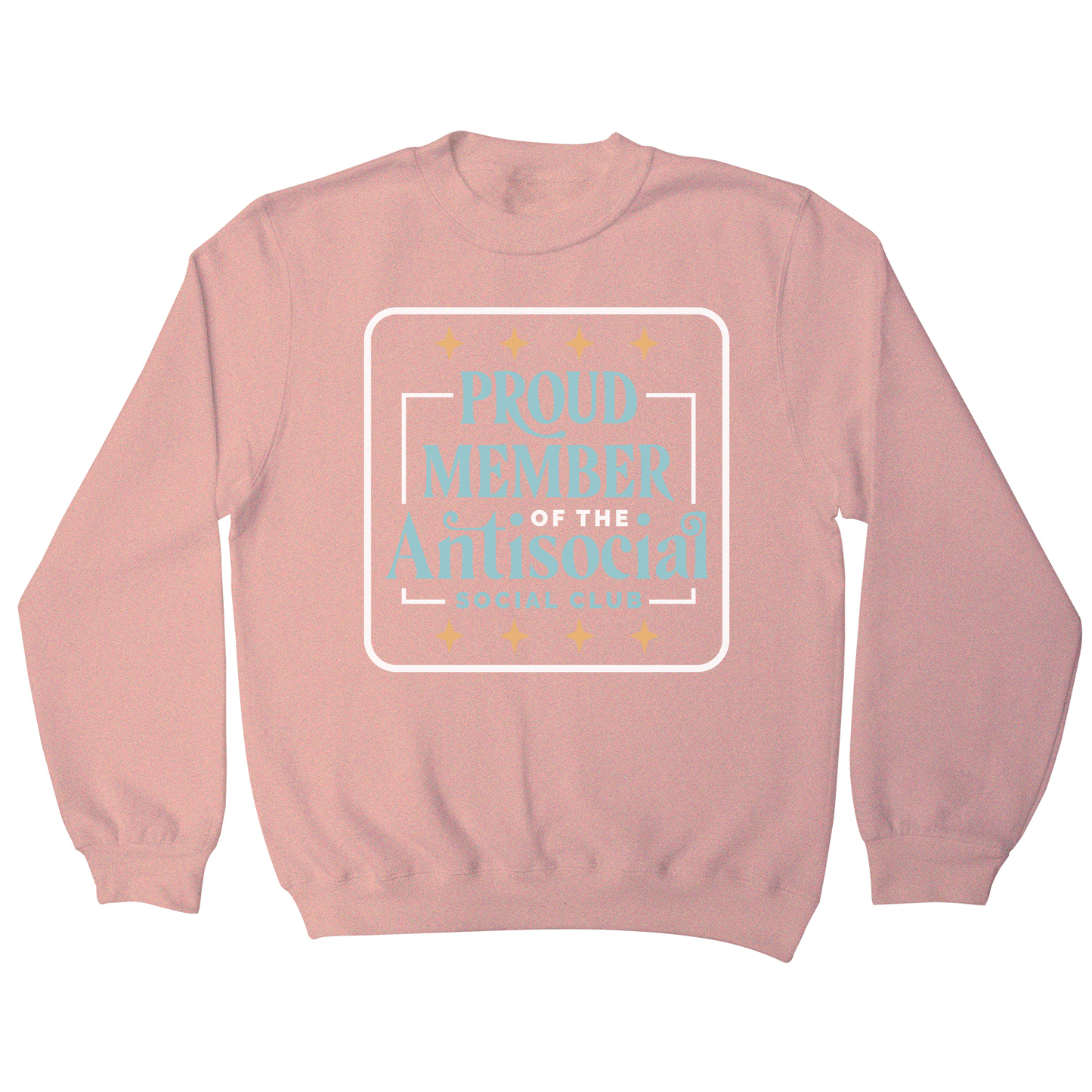 Antisocial club funny quote sweatshirt