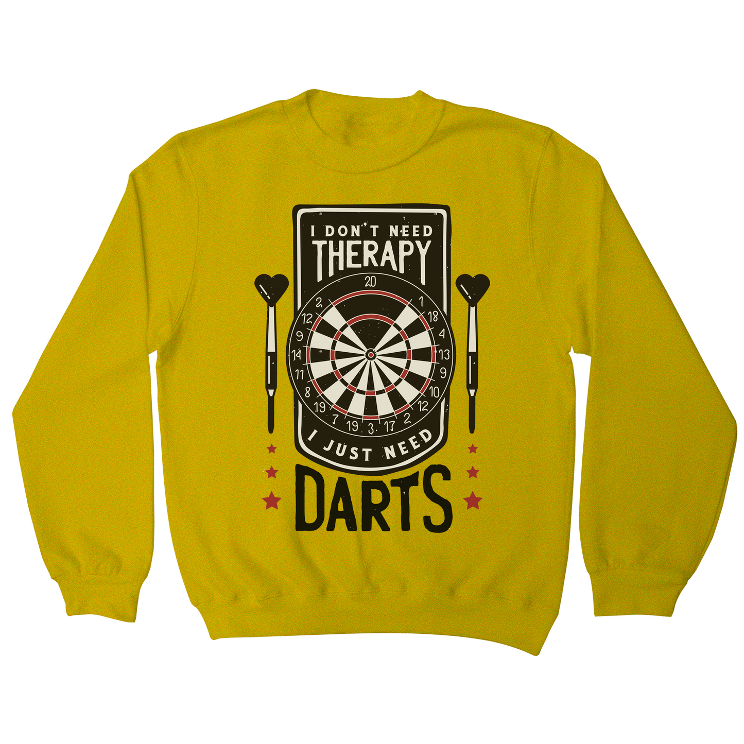 Dartboard funny quote sweatshirt