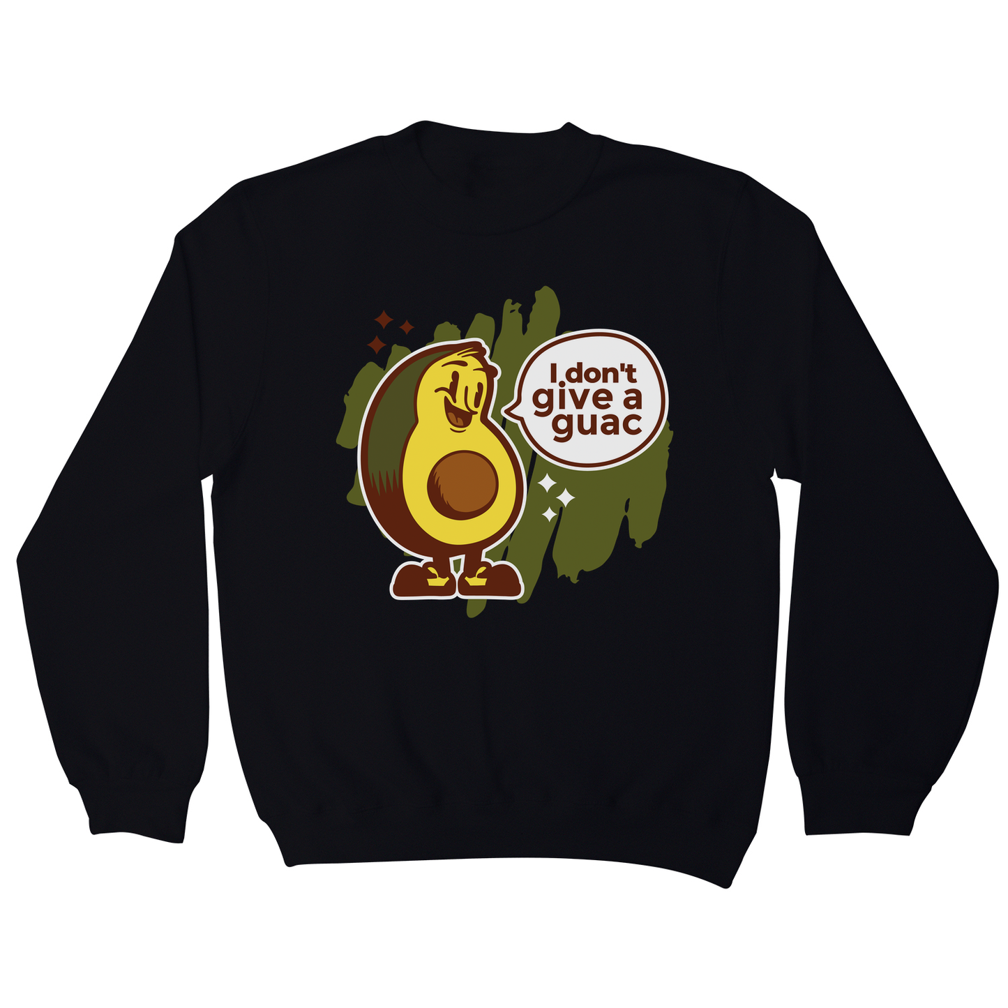 Funny avocado quote sweatshirt