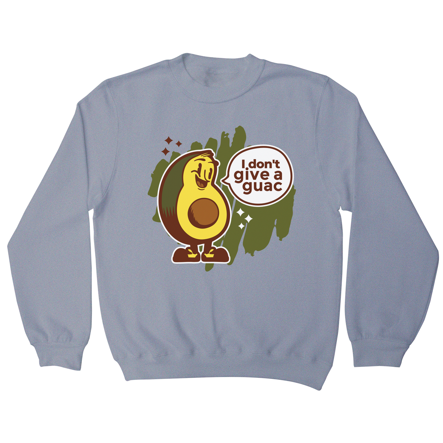 Funny avocado quote sweatshirt