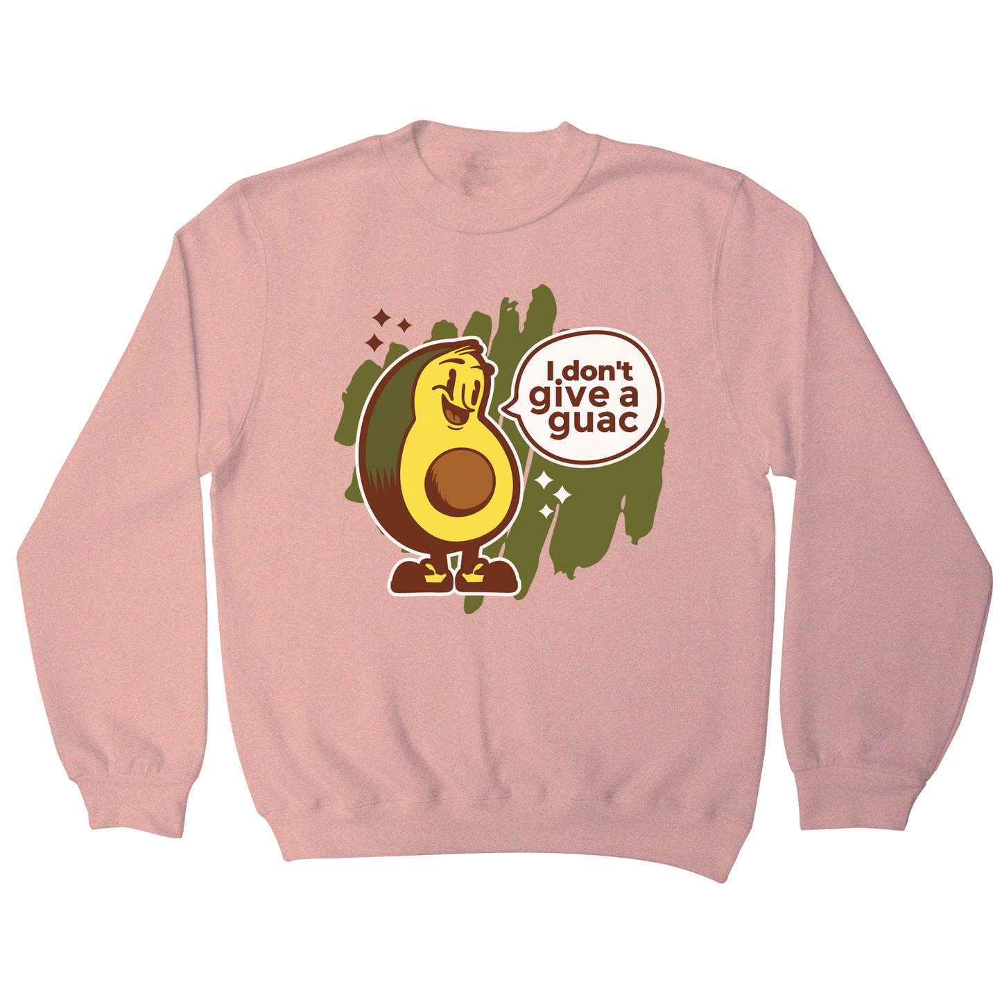 Funny avocado quote sweatshirt