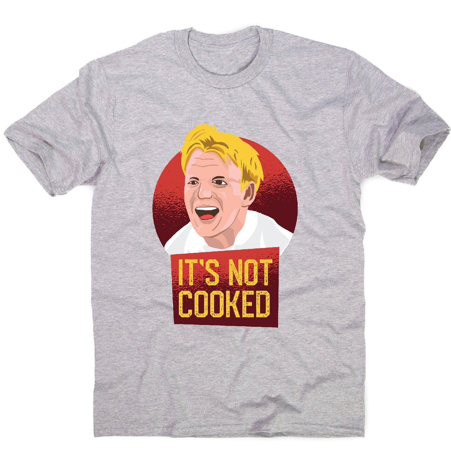 It's not cooked funny chef cooking men's t-shirt