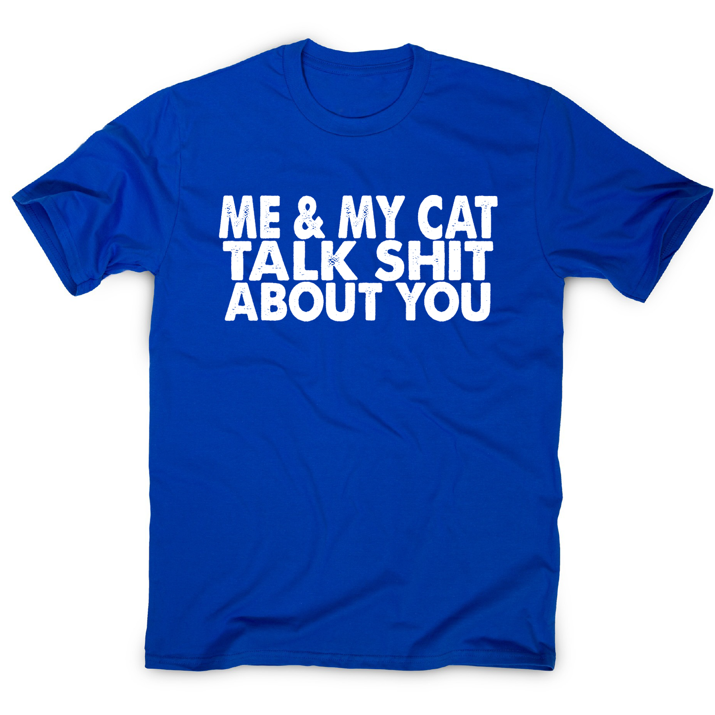 Me & my cat talk funny offensive rude t-shirt men's