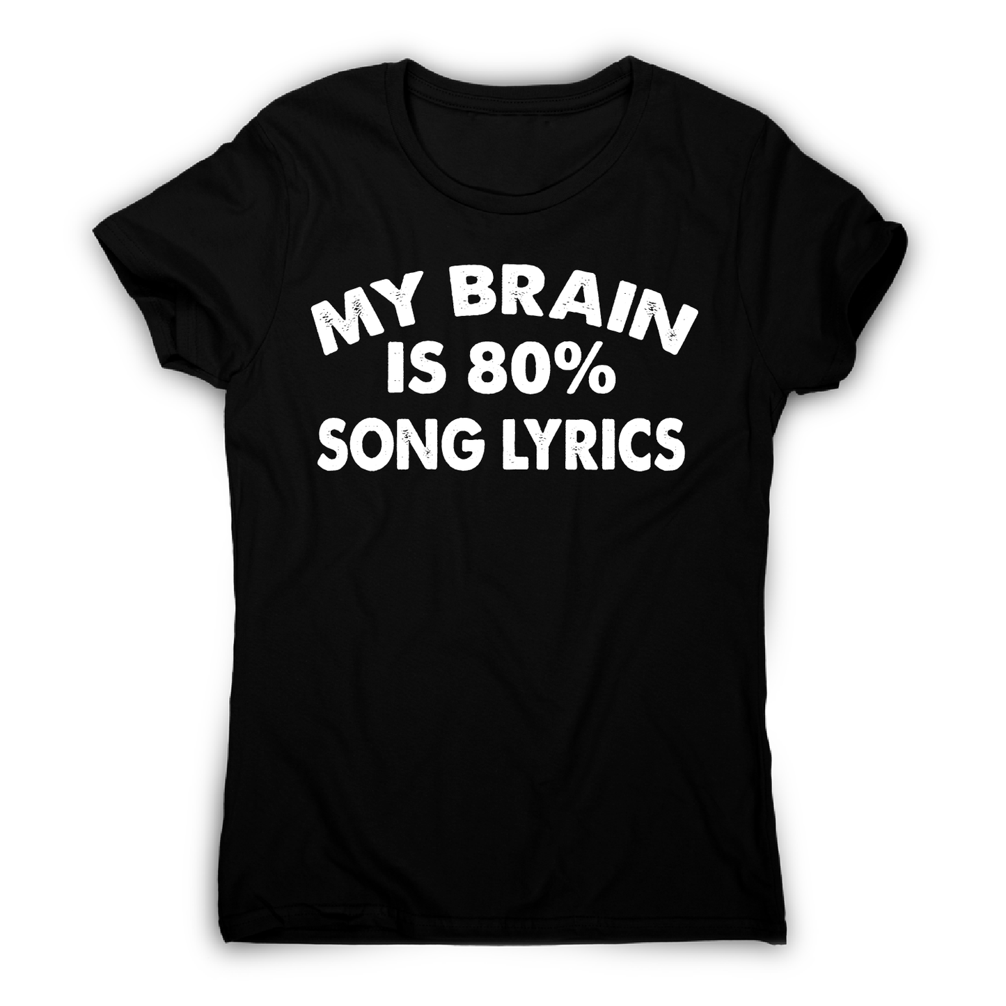 My brain is 80% funny music t-shirt women's