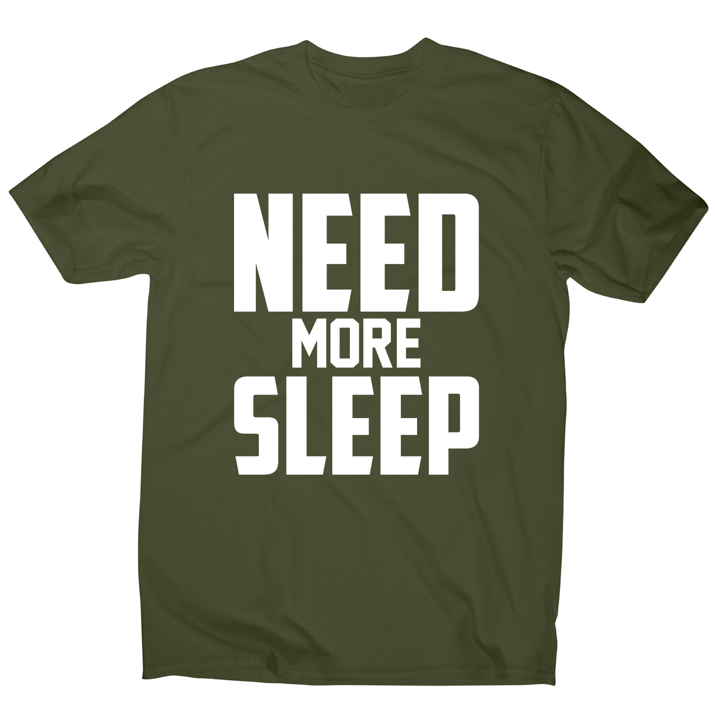 Need more sleep funny lazy slogan t-shirt men's