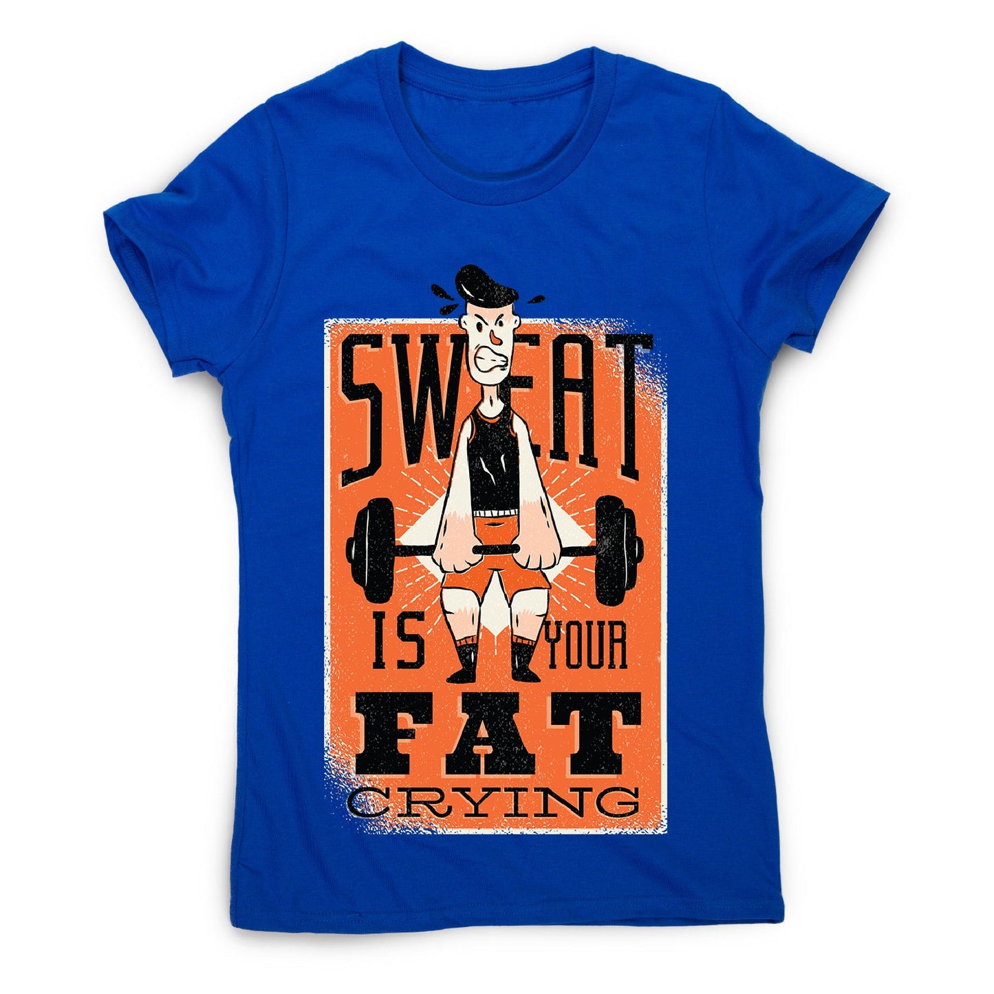 Sweat quote - women's funny premium t-shirt