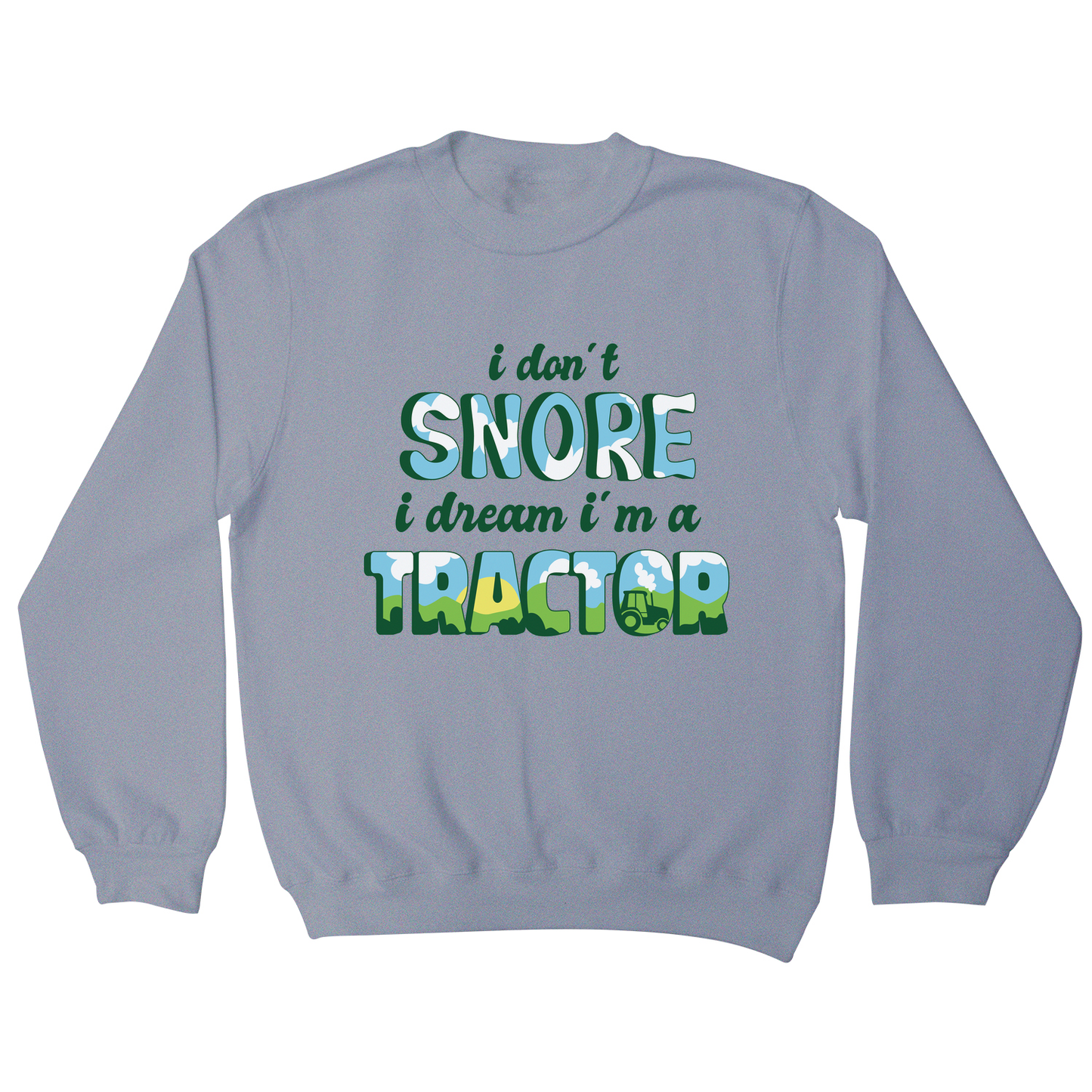 Snoring funny quote sweatshirt