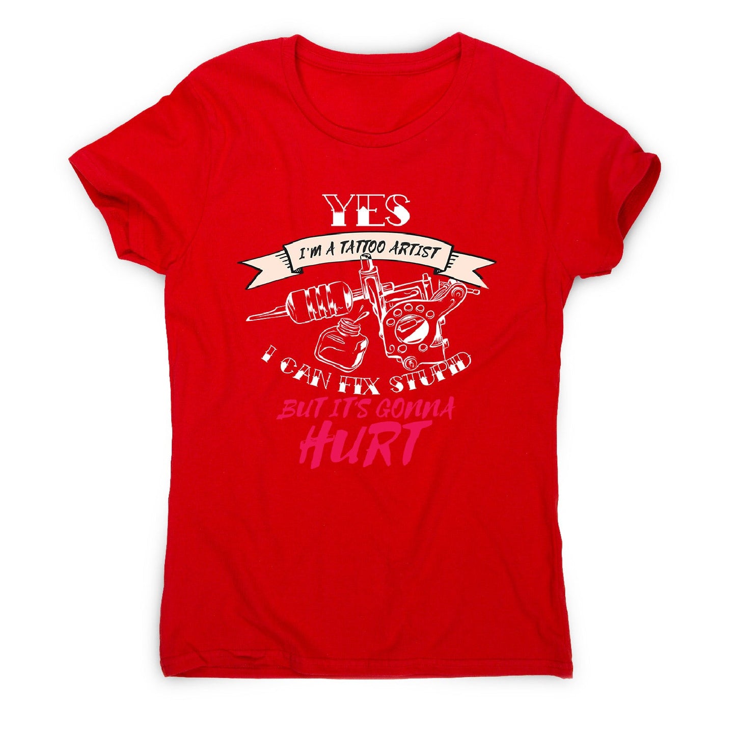 Tattoo artist quote - women's funny premium t-shirt