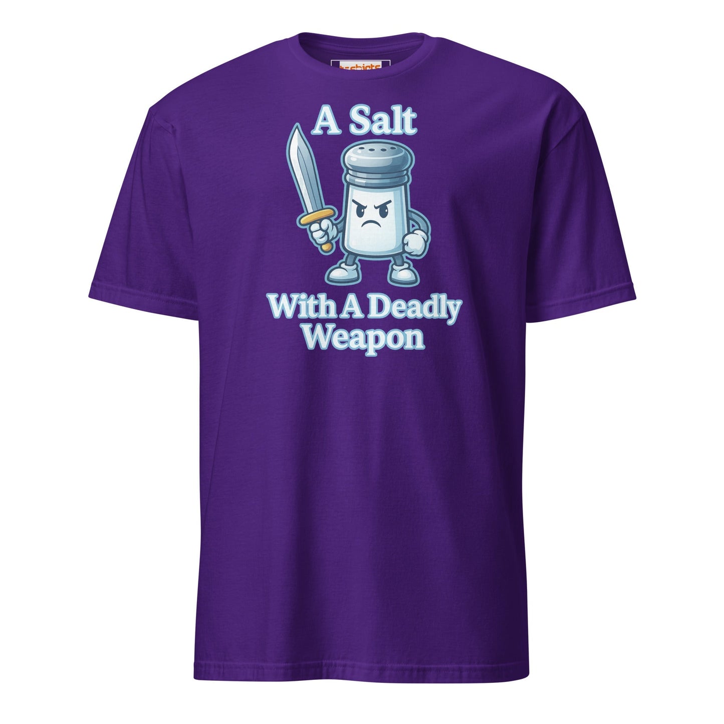 A Salt With a Deadly Weapon T-Shirt | Funny Pun Tee