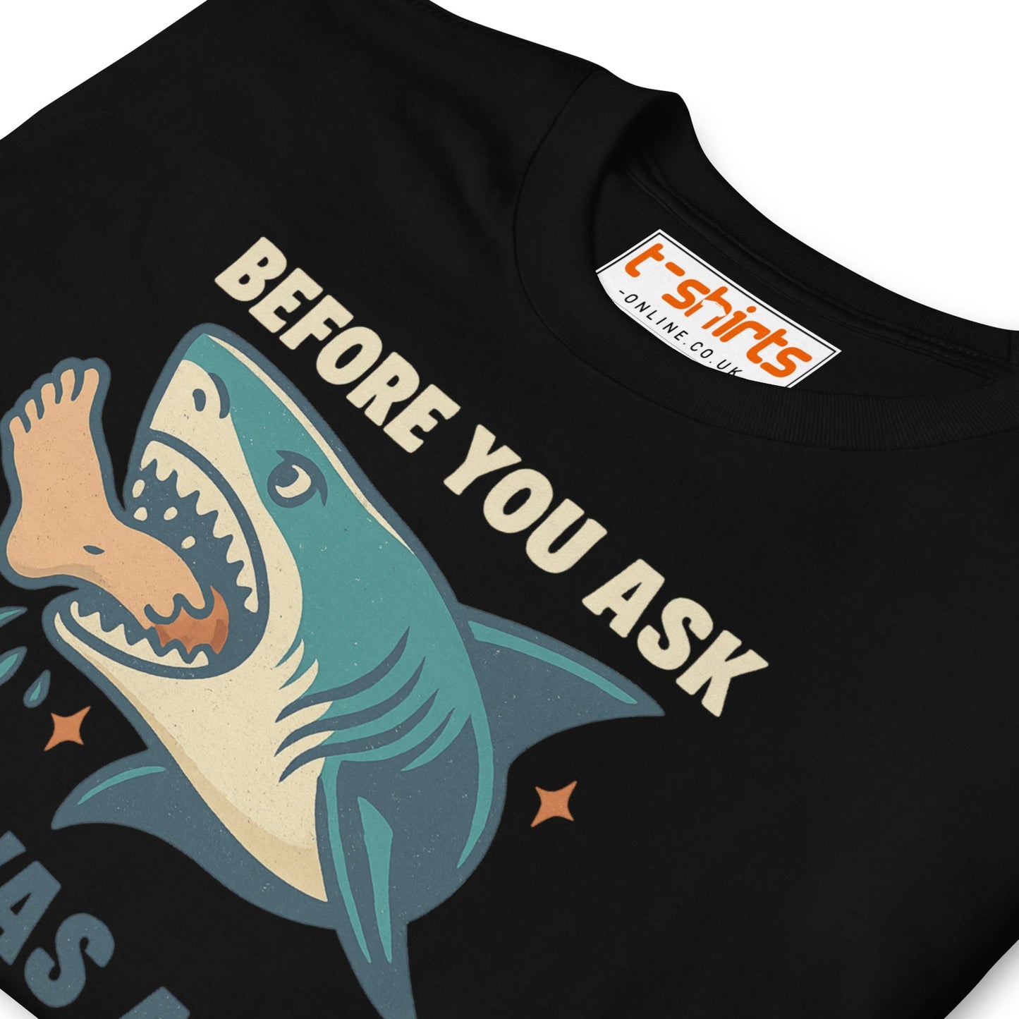 Before You Ask Shark Attack Funny T-Shirt
