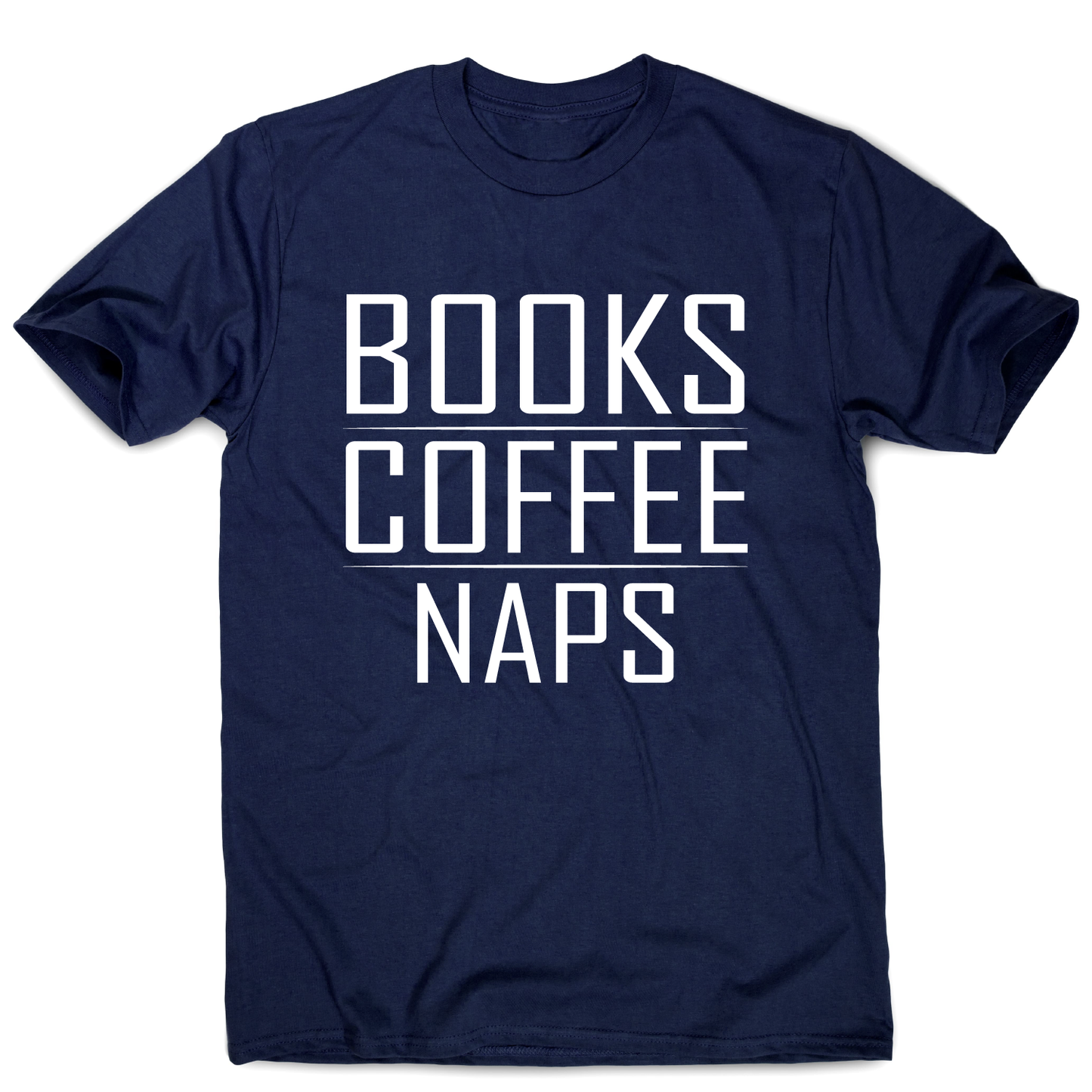 Books coffee naps awesome funny slogan t-shirt men's