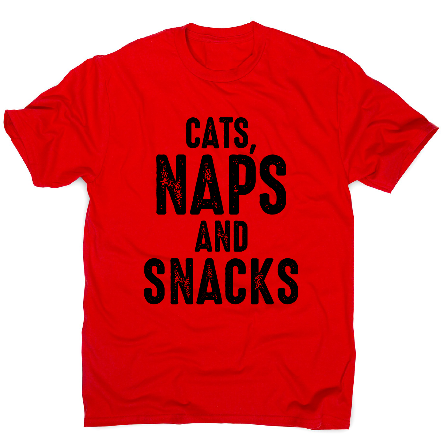 Cats, naps and snacks awesome funny slogan t-shirt men's