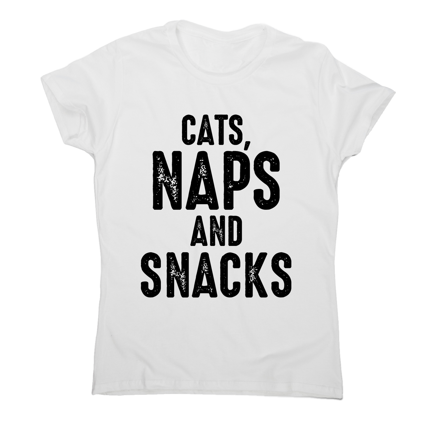 Cats, naps and snacks awesome funny slogan t-shirt women's