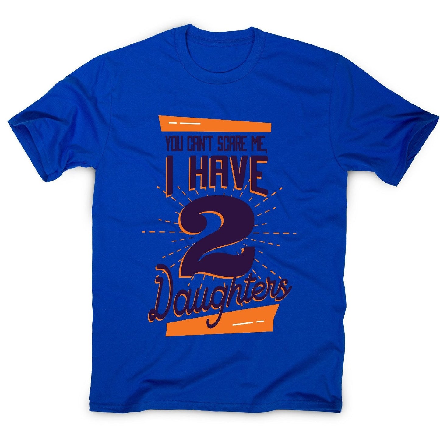 Daughters - funny dad men's t-shirt