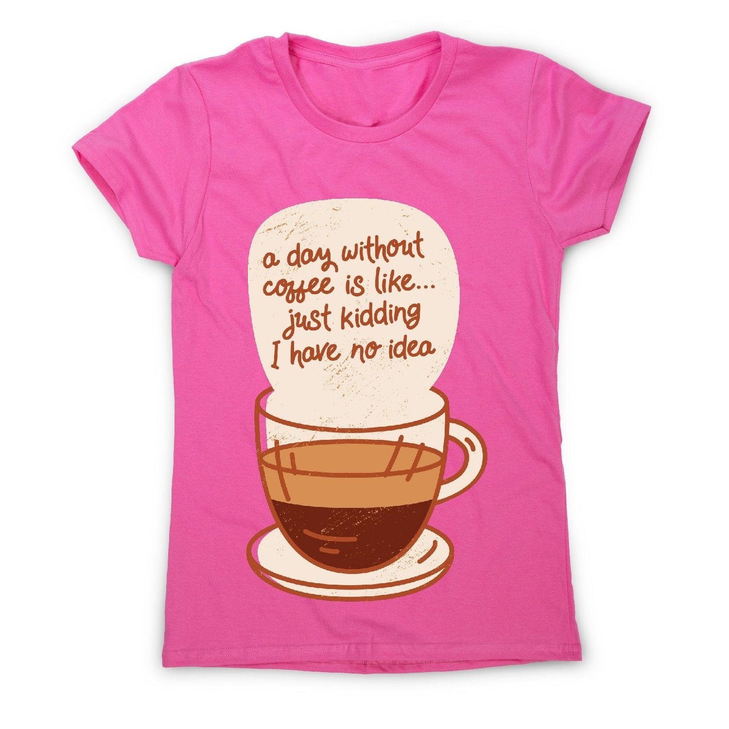 Day without coffee - women's funny premium t-shirt