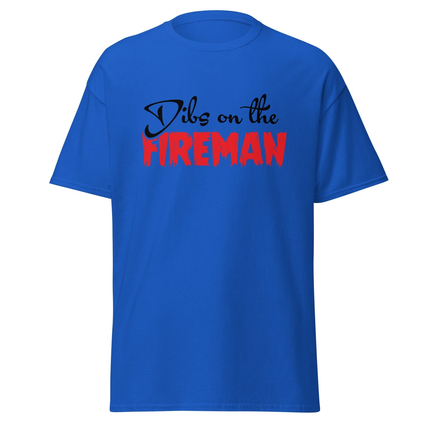 Dibs on the Fireman Firefighter T-Shirt – Funny Firefighter Graphic Tee