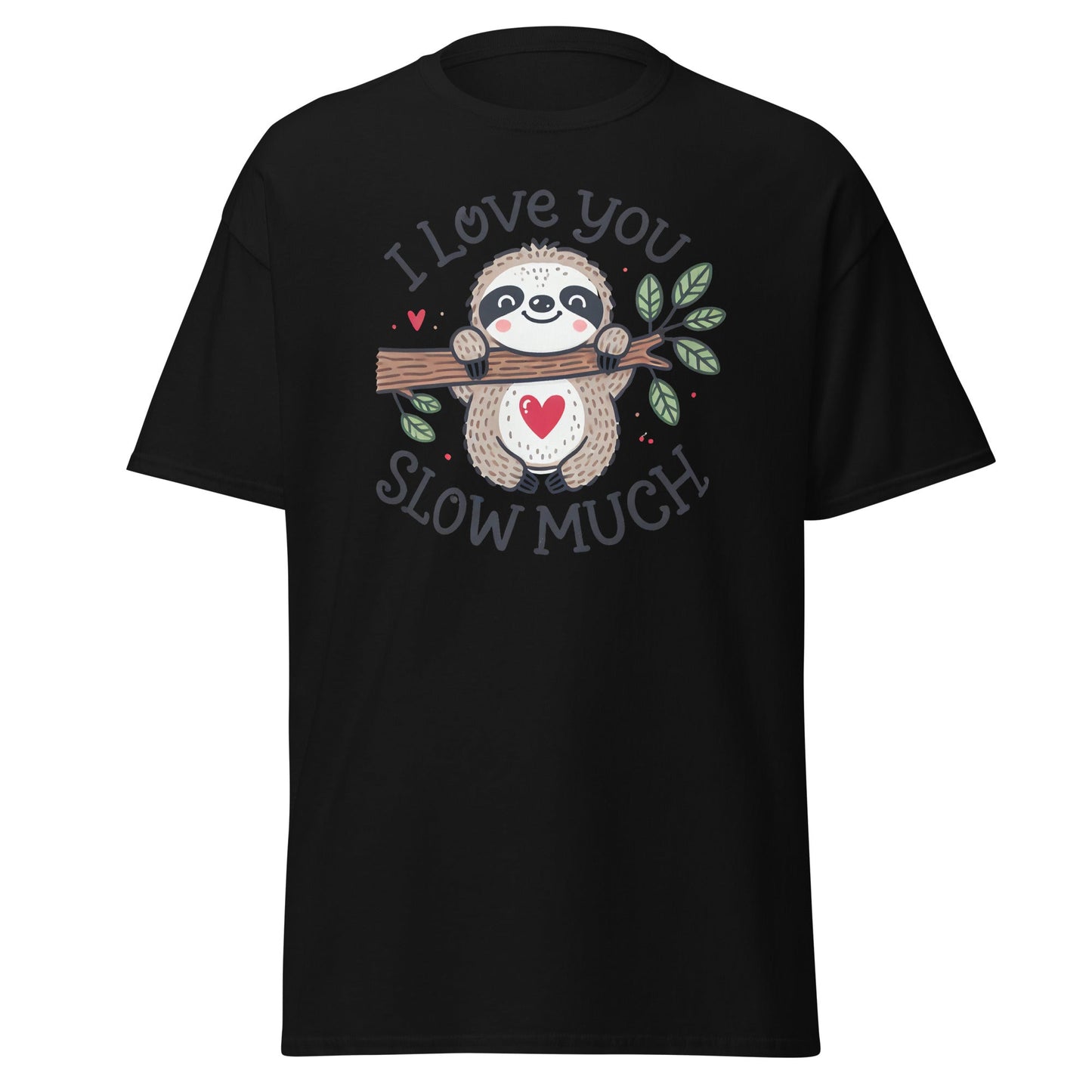 I Love You Sloth T‑Shirt – Cute Animal Lover Graphic Cotton Tee
