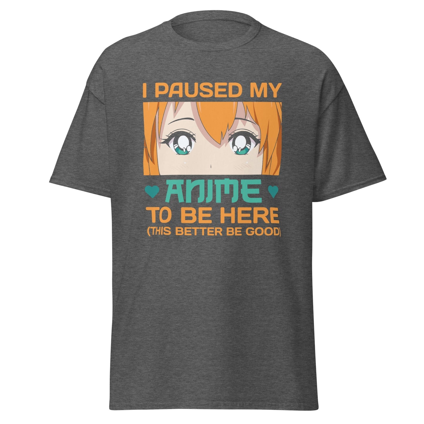 I Paused My Anime Graphic Tee Anime Binge Watch Unisex Cotton T‑Shirt
