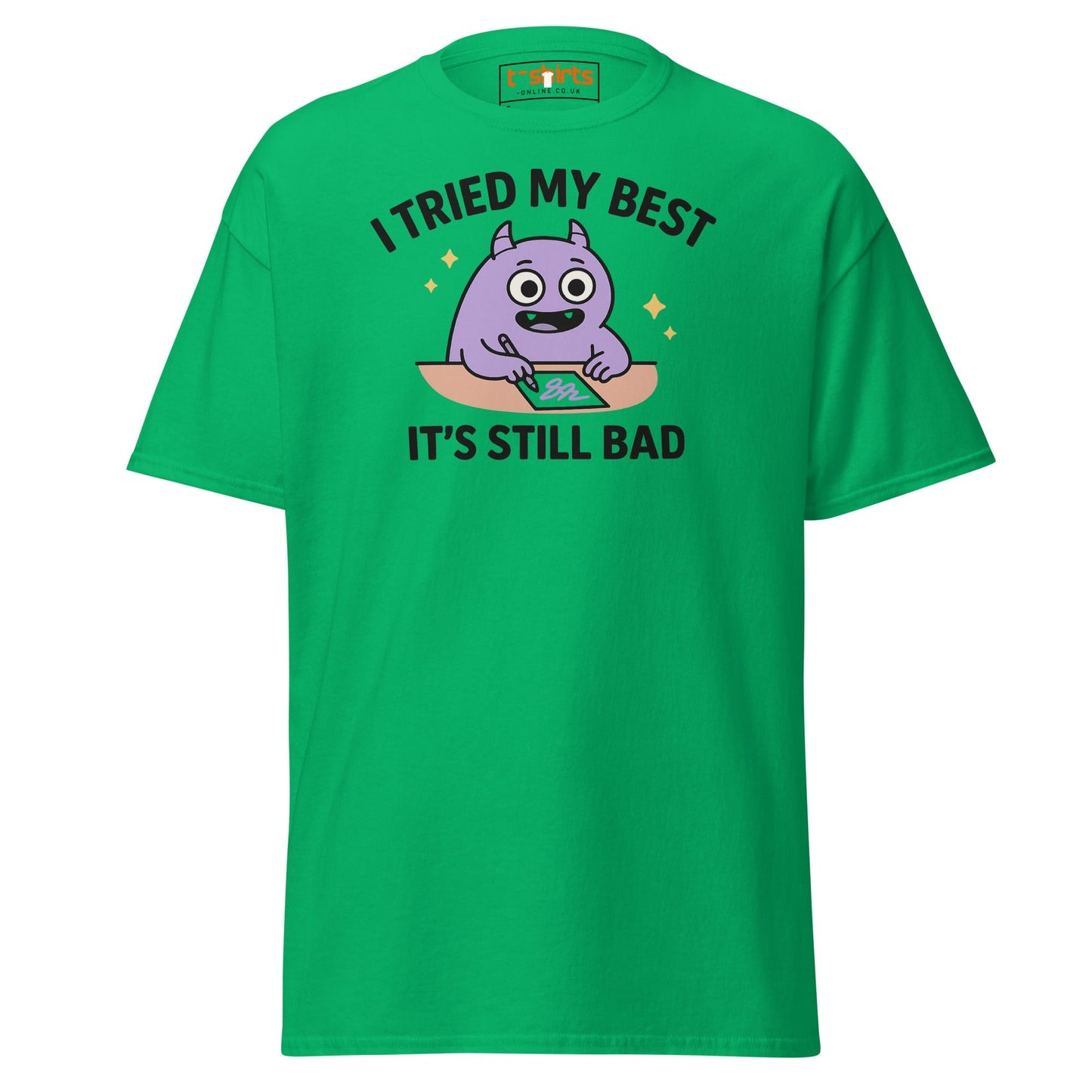 I Tried My Best T-Shirt | Funny Relatable Monster Tee