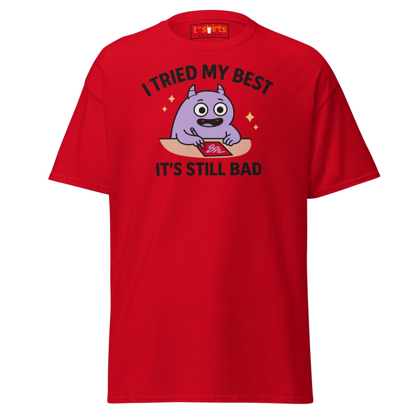 I Tried My Best T-Shirt | Funny Relatable Monster Tee