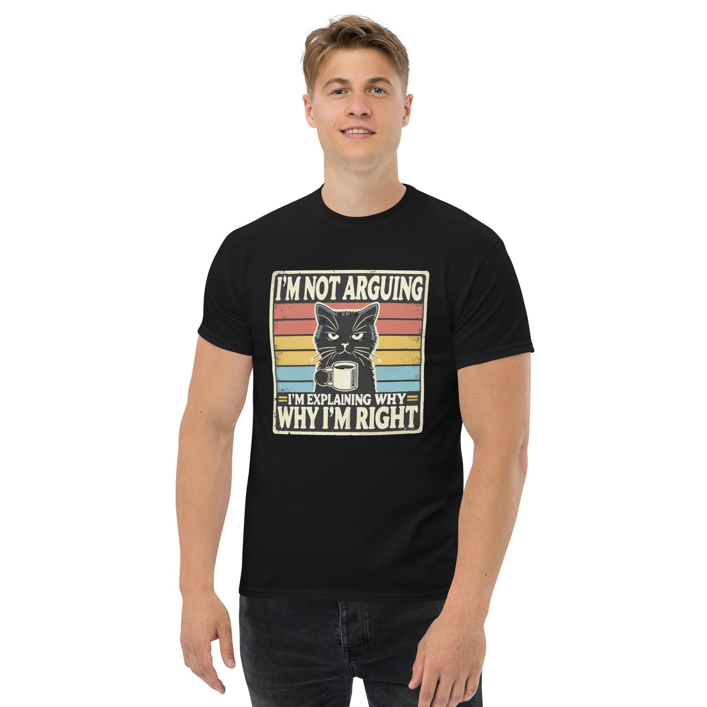 I’m Not Arguing Cat T-Shirt – Funny Sarcastic Cat Graphic Cotton Tee