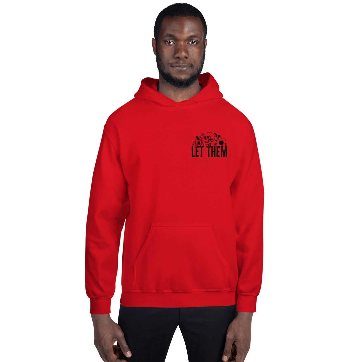 Let Them Hoodie – Inspirational Positivity Graphic Hoodie