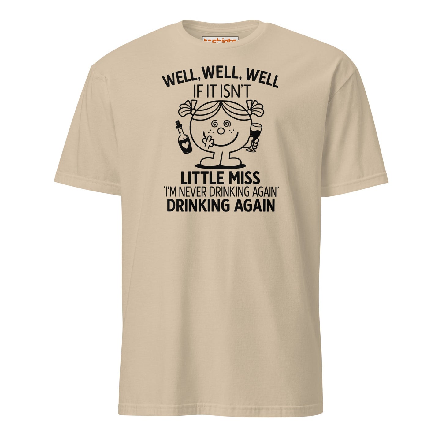 Little Miss Drinking Again Funny T-Shirt
