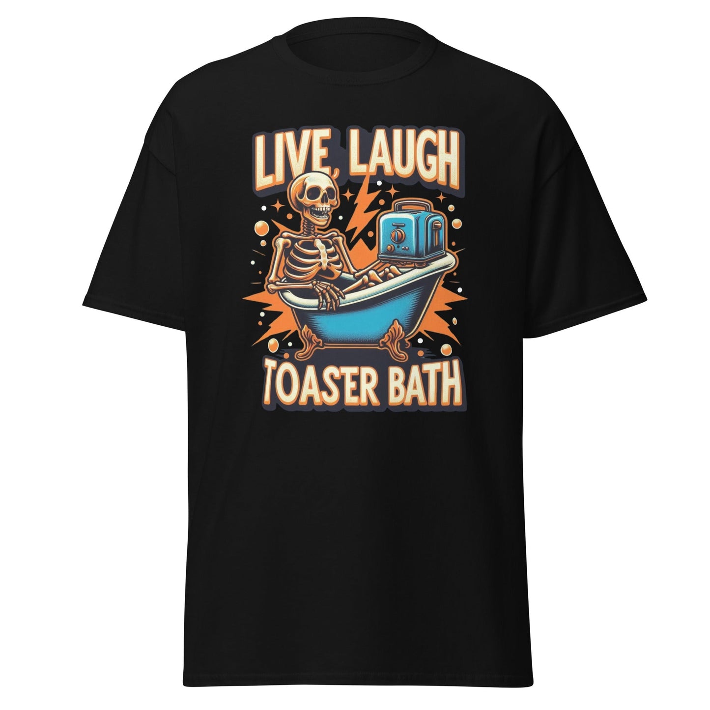 Live, Laugh, Toaster Bath | Funny Adult T-Shirt