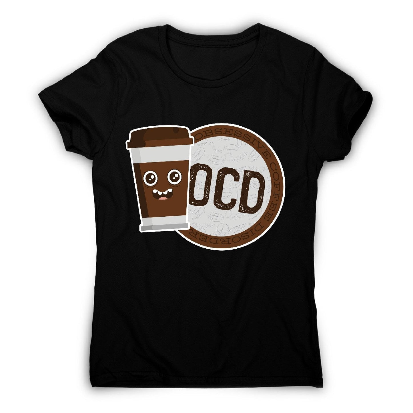 Ocd coffee - women's funny premium t-shirt