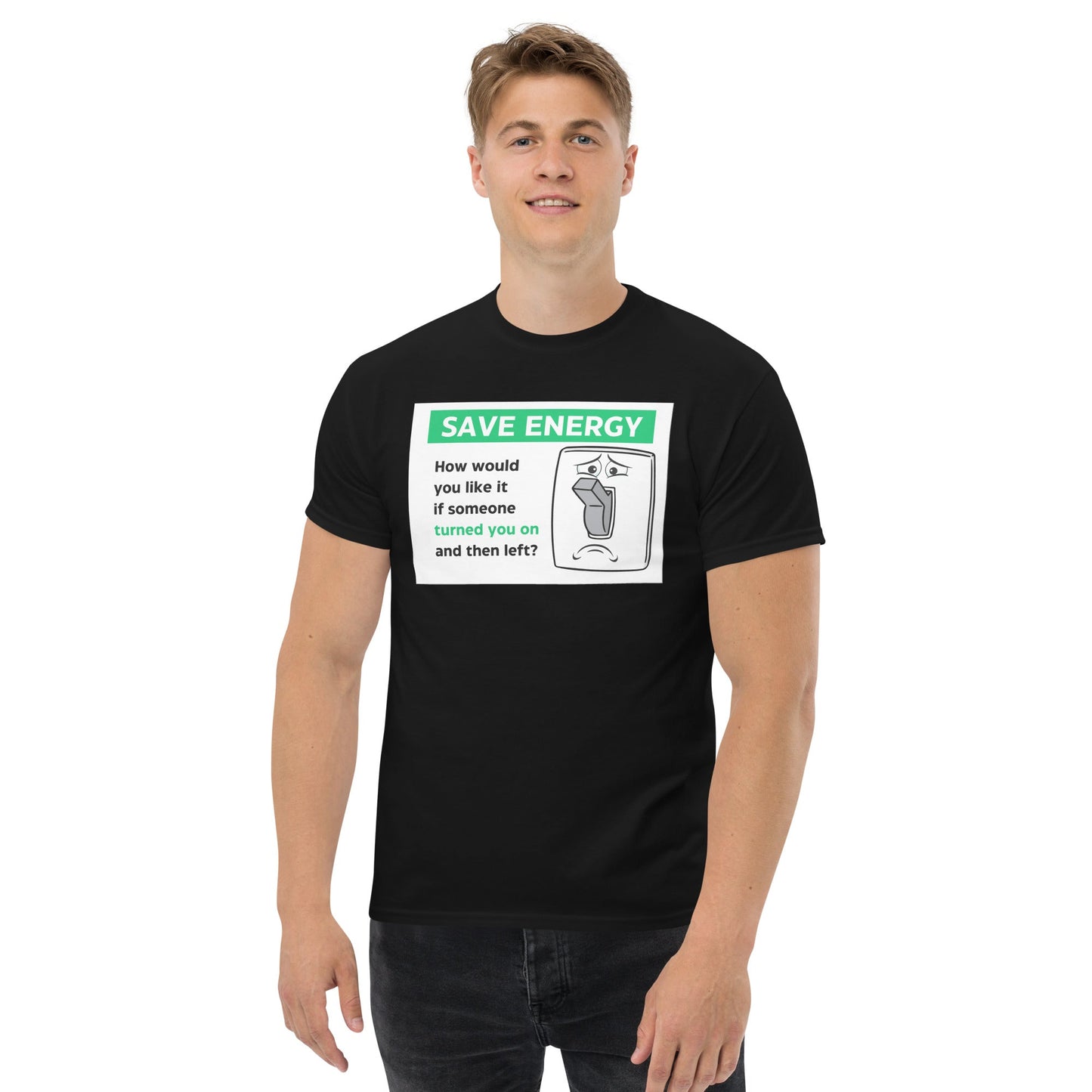 Save Energy Meme Graphic Tee – Soft Cotton Meme Humor Shirt