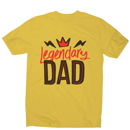 Legendary dad funny fathers day men's t-shirt