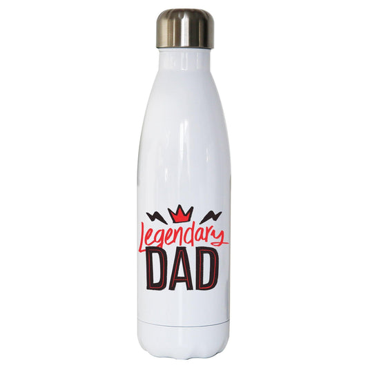Legendary dad funny fathers day water bottle stainless steel reusable
