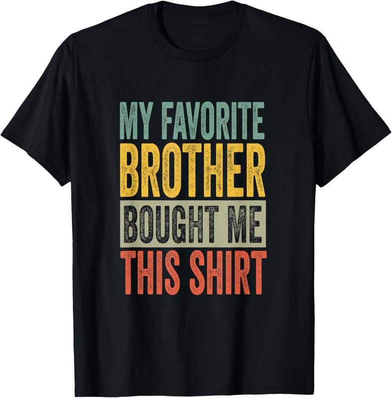 100% Cotton | Funny Brother T-Shirt